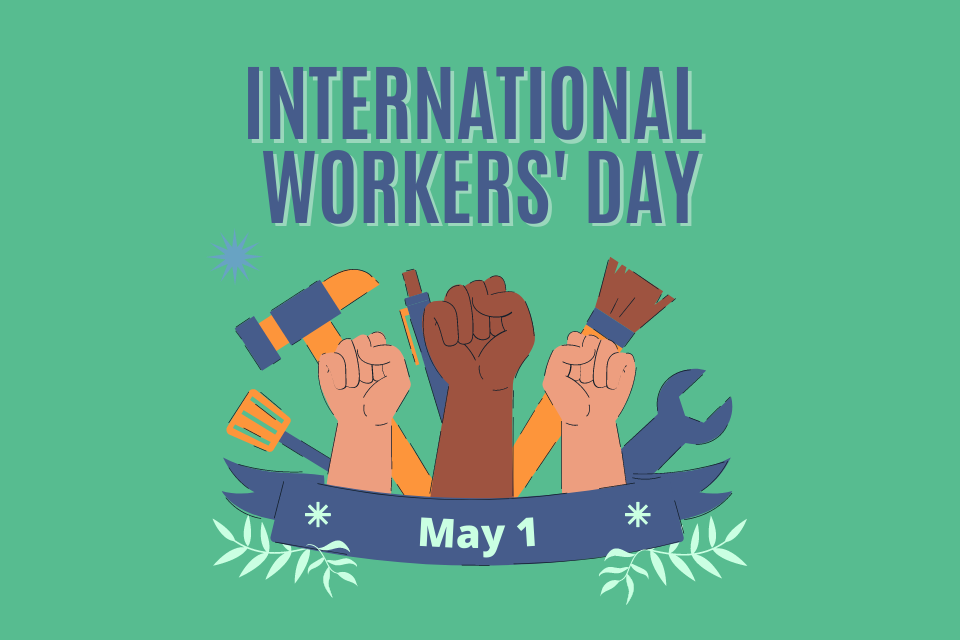 Happy International Workers' Day! - UDW